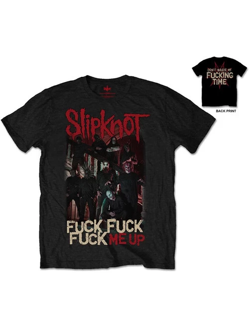 Slipknot Fuck Me Up Unisex T-Shirt 3 Slipknot Fuck Me Up Unisex T-Shirt