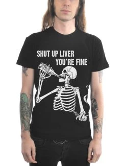 Too Fast Shut Up Liver Drinking Skeleton T-Shirt - Small